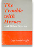 Trouble With Heroes