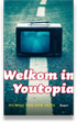 Welkom in Youtopia